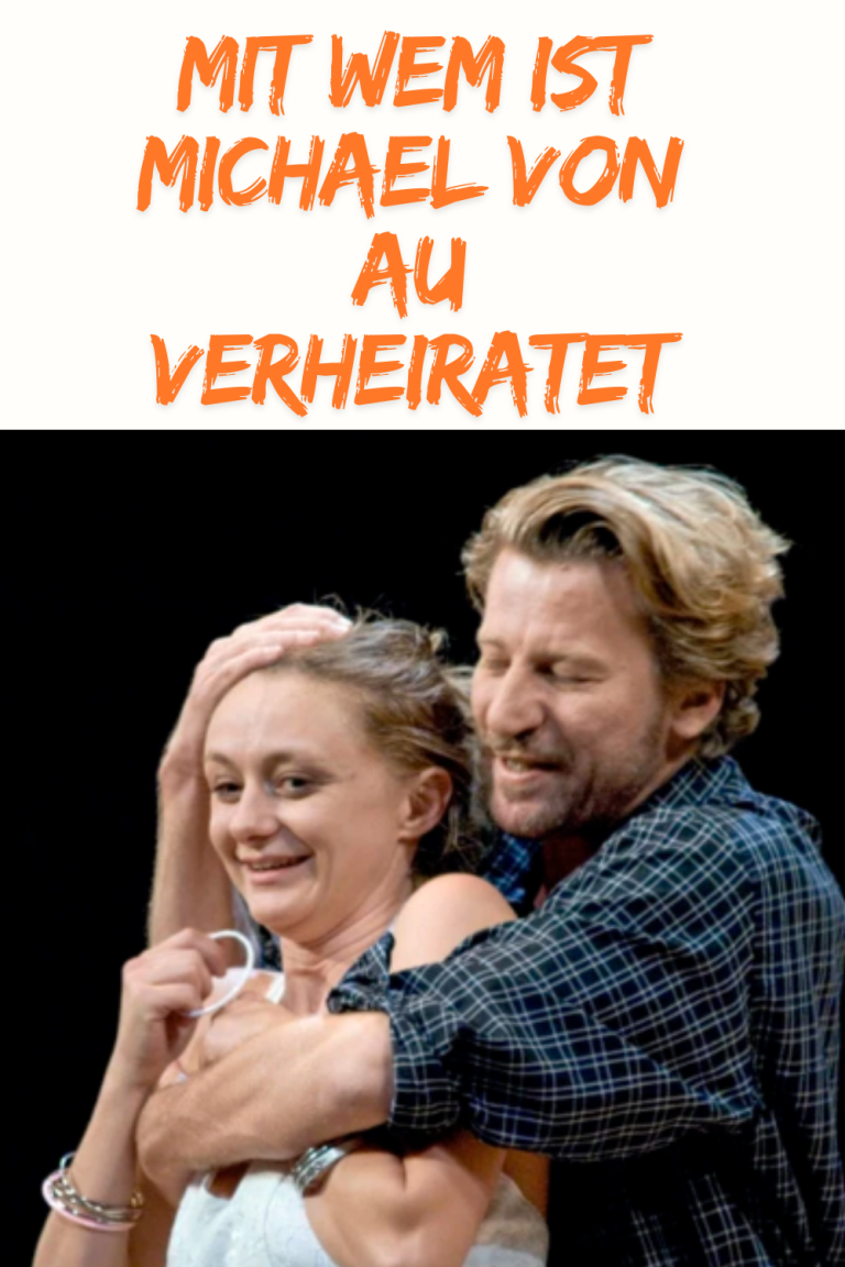 Mit Wem Ist Michael Von Au Verheiratet​