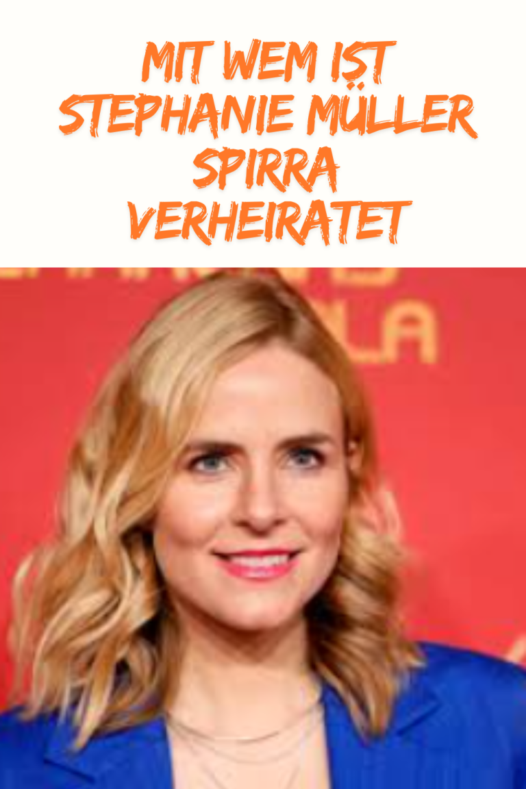 Mit Wem Ist Stephanie Müller Spirra Verheiratet​