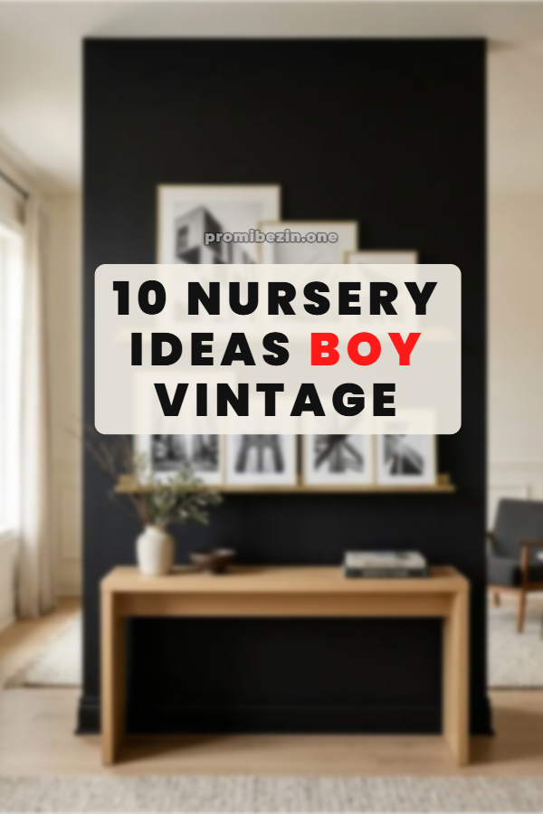 10 Nursery Ideas Boy Vintage